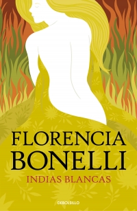 13+ Frases De Indias Blancas Florencia Bonelli Pics