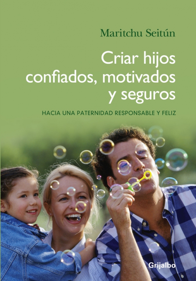 9789502805214 - Criar hijos confiados, motivados y seguros (Maritchu Seitún, 2011) - (Audiolibro Voz Humana)